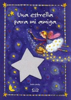 Paperback Una estrella para mi amiga/ A Star for my Friend (Spanish Edition) [Spanish] Book