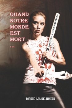 Paperback Quand notre monde est mort...: L'intégrale de Brattleboro [French] Book