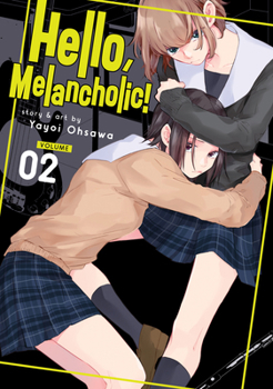 ハロー、メランコリック! 2 - Book #2 of the Hello, Melancholic!
