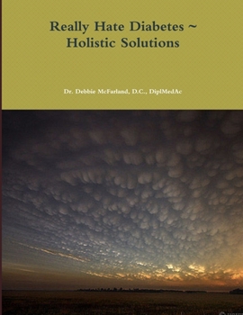 Paperback Really Hate Diabetes Holistic Solutions Book