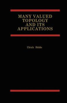 Hardcover Many Valued Topology and Its Applications Book