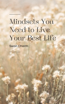 Paperback Mindsets You Need to Live Your Best Life Book