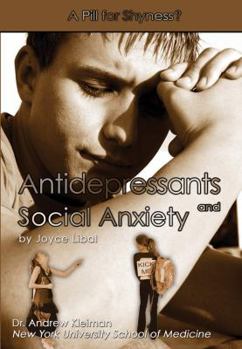Antidepressants and Social Anxiety: A Pill for Shyness?