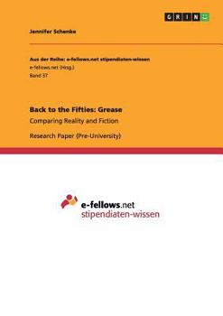Paperback Back to the Fifties: Grease: Comparing Reality and Fiction Book