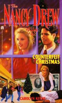 Counterfeit Christmas - Book #102 of the Nancy Drew Files