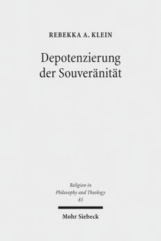 Depotenzierung Der Souveranitat: Religion Und Politische Ideologie Bei Claude Lefort, Slavoj Zizek Und Karl Barth