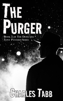 Paperback The Purger: Book 2 of the Detective Tony Pantera Series Book