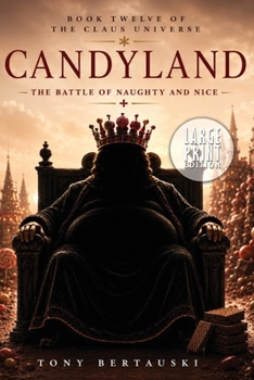 Candyland (Large Print): The Battle of Naughty and Nice