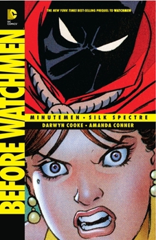 Before Watchmen: Minutemen/Silk Spectre - Book  of the Before Watchmen: Minutemen
