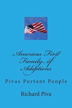 Paperback Americas First Family of Adoptions: Pivas Portant People Book