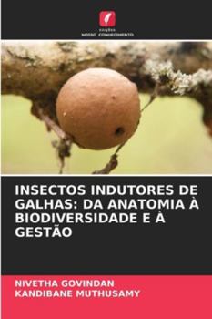 Paperback Insectos Indutores de Galhas: Da Anatomia À Biodiversidade E À Gestão [Portuguese] Book
