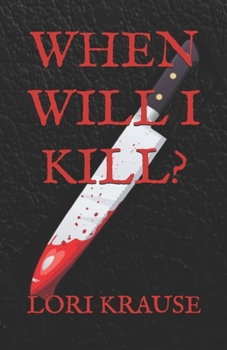 Paperback When Will I Kill? Book