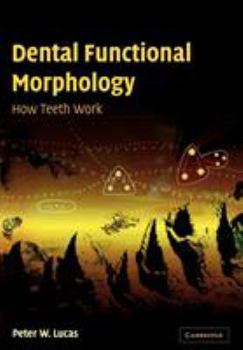 Paperback Dental Functional Morphology: How Teeth Work Book