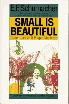 Paperback Small Is Beautiful: Economics as If People Mattered Book