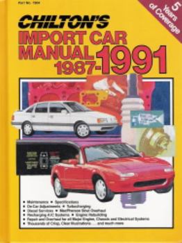 Hardcover Chilton's Import Car Repair Manual 1987-91 Book