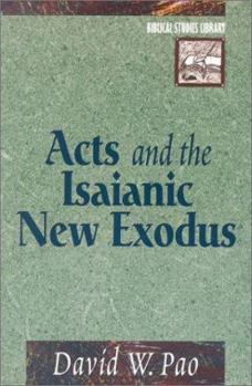 Paperback Acts and the Isaianic New Exodus (Biblical Studies Library) Book