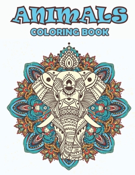 Paperback Animals Coloring Book: A Beautiful Animals Mandala Coloring Book for Your Book