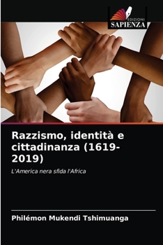 Paperback Razzismo, identità e cittadinanza (1619-2019) [Italian] Book