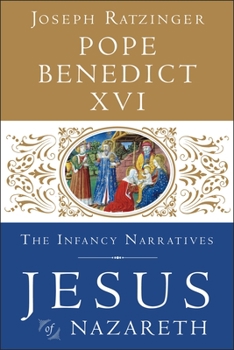 Hardcover Jesus of Nazareth: The Infancy Narratives Book