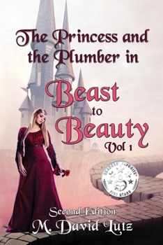 Paperback The Princess and the Plumber: Beast to Beauty Book