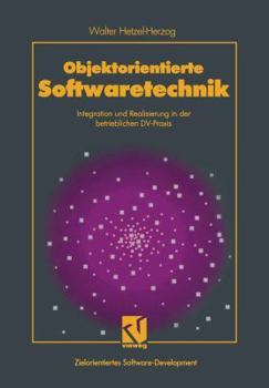 Paperback Objektorientierte Softwaretechnik: Integration Und Realisierung in Der Betrieblichen DV-PRAXIS [German] Book