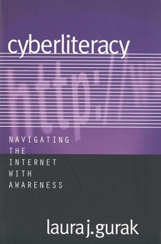 Paperback Cyberliteracy: Navigating the Internet with Awareness Book