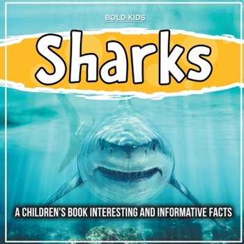 Paperback Sharks: A Children's Book Interesting And Informative Facts Book