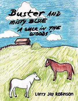 Paperback Buster and Misty Blue: A Walk in the Woods Book