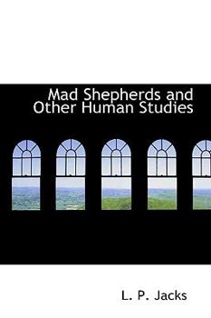 Paperback Mad Shepherds and Other Human Studies Book