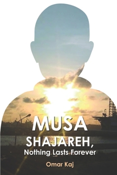 Paperback Musa Shajareh, Nothing Lasts Forever Book