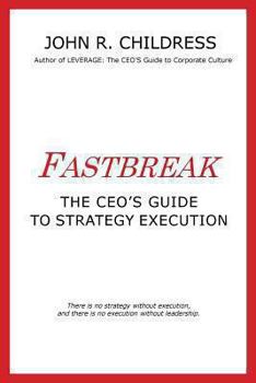 Paperback Fastbreak: The CEO's Guide to Strategy Execution Book