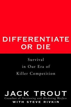 Paperback Differentiate or Die: Survival in Our Era of Killer Competition Book