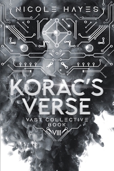 Korac's Verse: Vast Collective Book VIII (The Vast Collective Series)