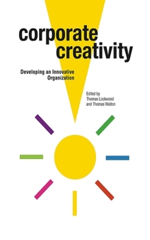 Paperback Corporate Creativity: Developing an Innovative Organization Book