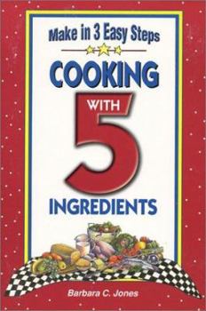 Paperback Cooking with 5 Ingredients: Make in 3 Easy Steps Book