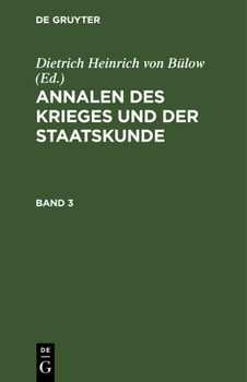 Hardcover Annalen Des Krieges Und Der Staatskunde. Band 3 [German] Book