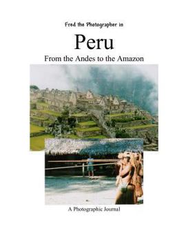 Paperback Peru from the Andes to the Amazon: Margie Billau Book