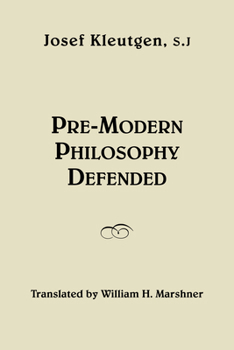 Hardcover Pre-Modern Philosophy Defended Book