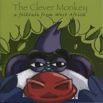 Paperback The Clever Monkey: A Folktale from West Africa Book