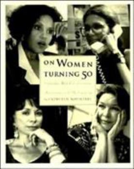 Paperback On Women Turning Fifty: Celebrating Mid-Life Discoveries Book