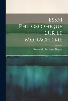 Paperback Essai Philosophique sur le Monachisme [French] Book