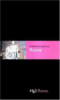 Hardcover A Hedonist's Guide to Rome Book