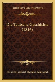 Paperback Die Teutsche Geschichte (1816) [German] Book