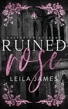 Paperback Ruined Rose: A High School Bad Boy Romance Book