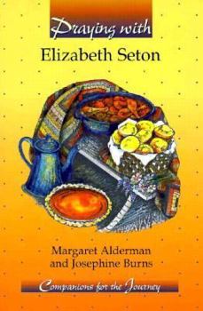 Paperback Praying with Elizabeth Seton Book
