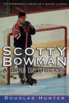 Hardcover Scotty Bowman: A life in hockey Book