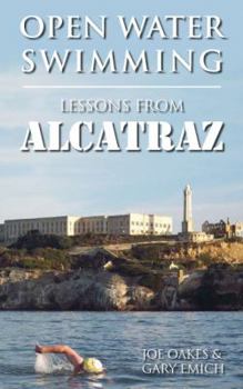Paperback Open Water Swimming: Lessons from Alcatraz Book
