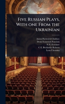 Hardcover Five Russian Plays, With one From the Ukrainian Book