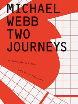 Hardcover Michael Webb: Two Journeys Book