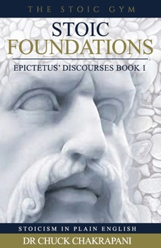 Paperback Stoic Foundations: Epictetus' Discourses Book 1 Book